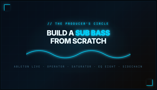 How to Build a Professional Sub Bass From Scratch in Ableton Live